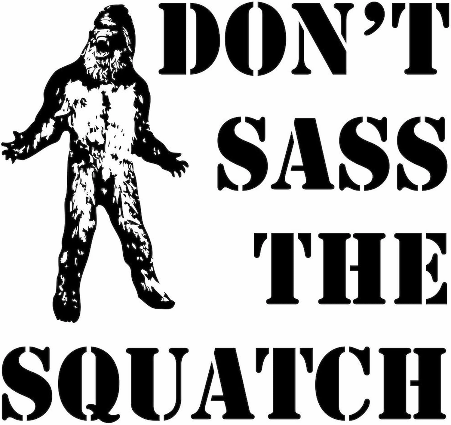 CafePress Dont Sass The Squatch Mug 11 oz (325 ml) Ceramic Coffee Mug