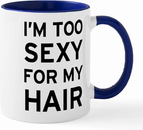 CafePress I'm Sexy Hair 11 oz (325 ml) Ceramic Coffee Mug