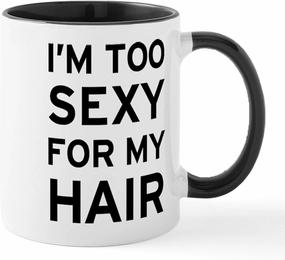 CafePress I'm Sexy Hair 11 oz (325 ml) Ceramic Coffee Mug