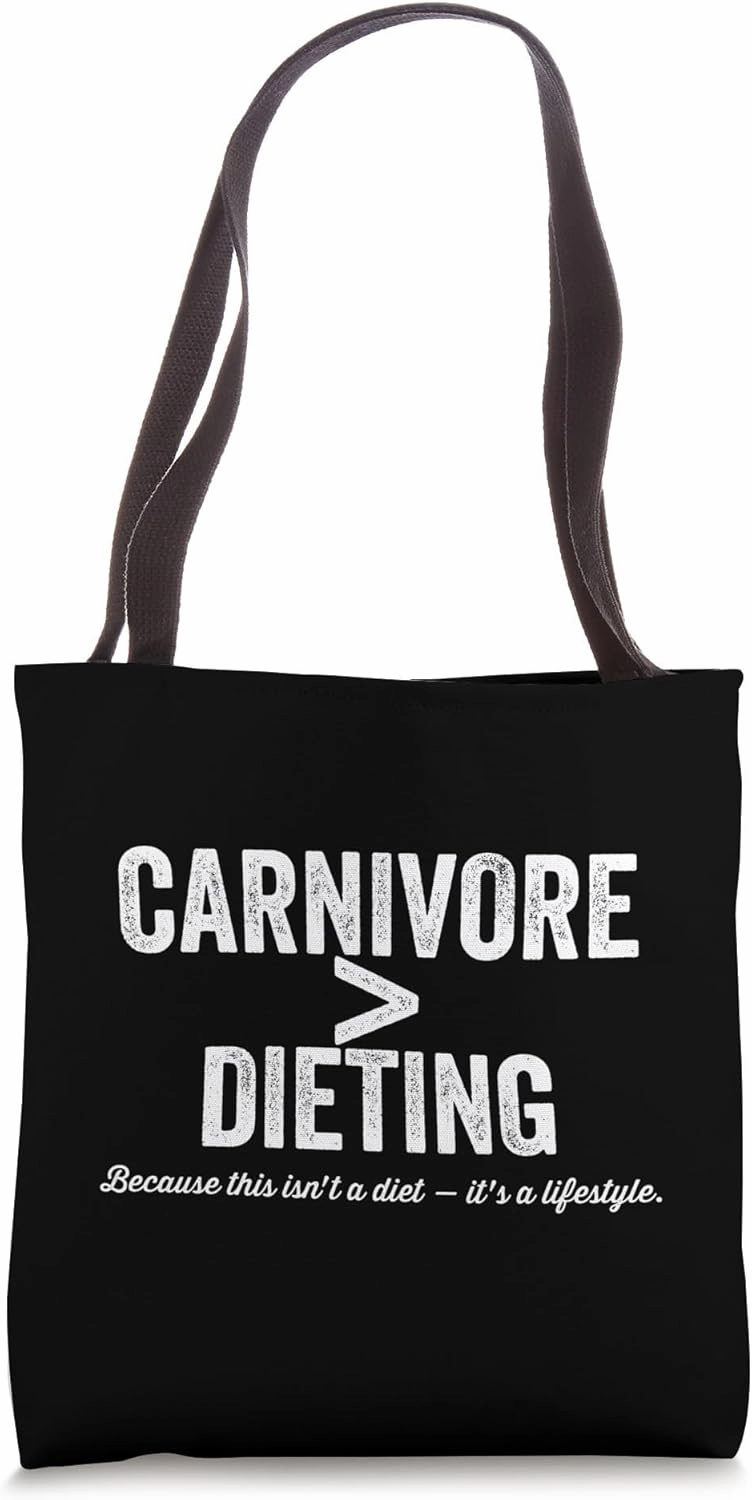 Carnivore Greater Than Dieting Meat Lovers Diet Lifestyle Tote Bag