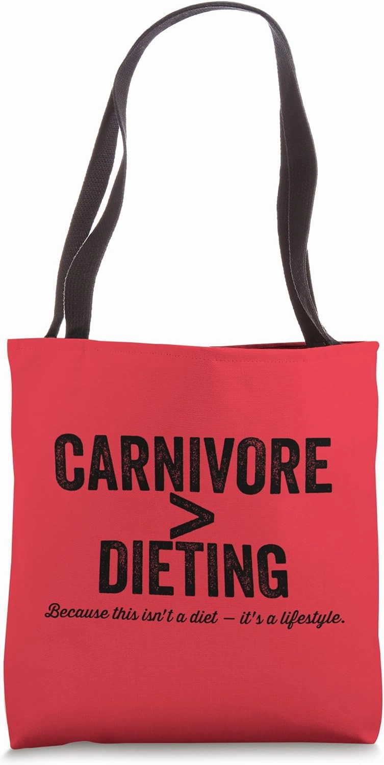 Carnivore Greater Than Dieting Meat Lovers Diet Lifestyle Tote Bag