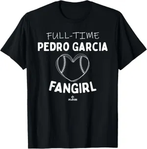Full-time Fangirl Pedro Garcia Prospect Baseball Fan Gear T-Shirt