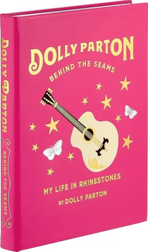 Graphic Image for Dolly Parton Behind the Seams: My Life in Rhinestones, Pink Bonded Leather, Bound By Hand in The USA (9.3" x 12.4" - 327 Pages)