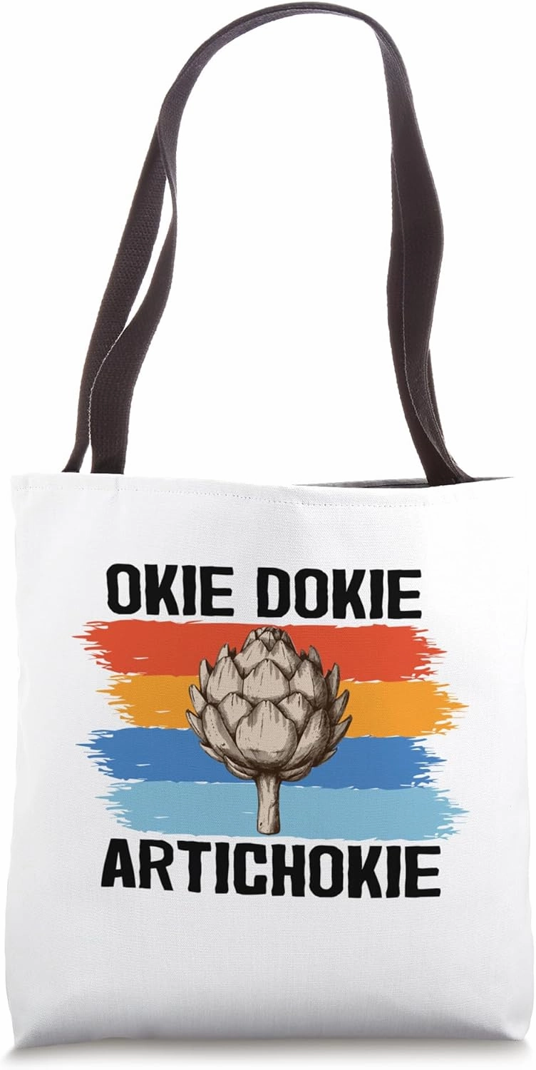 Okie Dokie Artichoke Vegetable Pun Humorous Saying Tote Bag