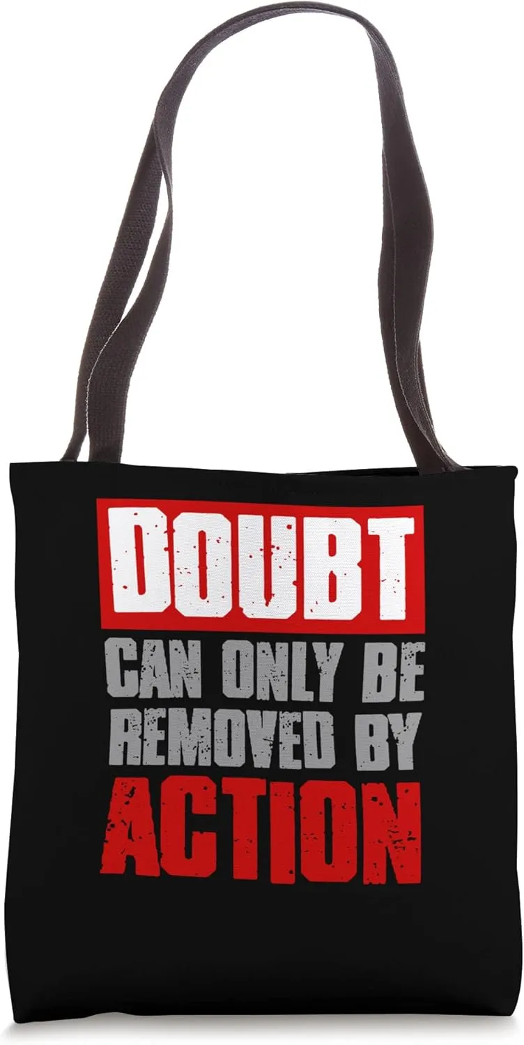 "DOUBT CAN ONLY BE REMOVED BY ACTION" Motivating Bold Men's Tote Bag