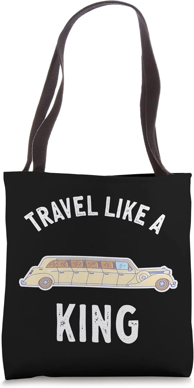 Travel Like A King Limousine Tote Bag